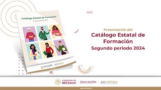 Presentación del Catálogo Estatal de Formación  segundo periodo 2024 [upl. by Elwood576]