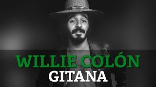 Willie Colon  Gitana [upl. by Clarine]