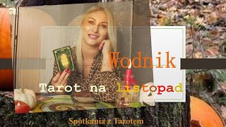 WODNIK tarot na listopad ♒ [upl. by Natlus947]