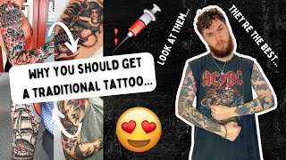 Why Traditional Is The Best Style Of Tattoos amp Why You Should Get One… [upl. by Atnuhs]