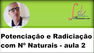 Grings  Potenciação e Radiciação com Números Naturais  aula 2 [upl. by Thorma]