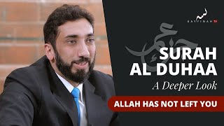 Allah has not Left You  A Deeper Look Series  Surah Al Duhaa  Nouman Ali Khan [upl. by Helbona]