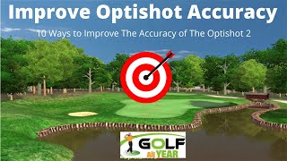 Optishot 2 Accuracy  10 ways to improve the accuracy [upl. by Verdie783]