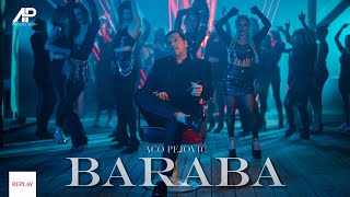 Aco Pejovic  Baraba Official Video 2024 [upl. by Gilli]