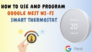 How to use and program Google Nest Wifi Smart Thermostat googlenest [upl. by Favianus]