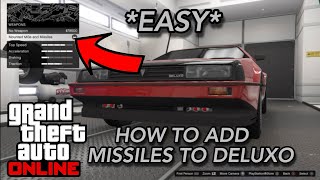 How To Add Missiles To Your Deluxo  Easiest Way To Customize Your Deluxo Gta 5 Online [upl. by Rifkin]