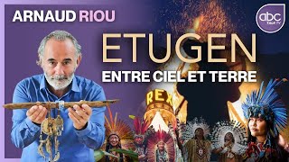 Arnaud Riou  ETUGEN  Entre Ciel et Terre  À la découverte dune SAGESSE UNIVERSELLE [upl. by Yemirej]