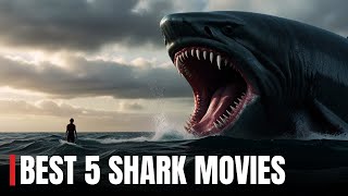 Top 5 Best SHARK Movies of All Time [upl. by Muriel]