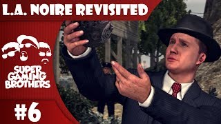 SGB Play LA Noire PS4  Part 6  Hitting Close to Home [upl. by Aivatnuahs]