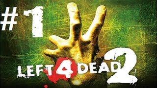 Left 4 Dead 2 Walkthrough Part 1 [upl. by Aelgna]