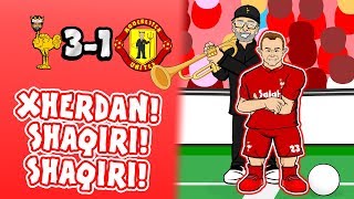 🎺SHAQIRI SHAQIRI🎺 31 Liverpool vs Man Utd Song Parody Goals Highlights 2018 [upl. by Ebocaj300]