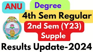 ANU Degree 4th Sem Regularamp2nd Sem Y23Batch Supple Results Official Update2024 ismartedu4u177 [upl. by Azerila713]