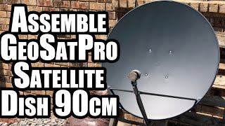 How to assemble a GeoSat Pro 90cm satellite dish [upl. by Agnot133]