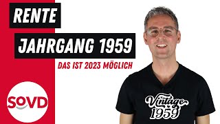 Altersrente 2023 Diese GeburtsJahrgänge können 2023 erstmals in Rente gehen [upl. by Eekram]