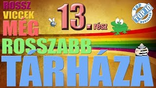 Rossz viccek még rosszabb tárháza 13RÉSZ [upl. by Jerrie]