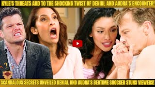 SHOCKING TWIST Denial and audra bed together shocks everyone and kyles threats and surprises lily [upl. by Zohar]