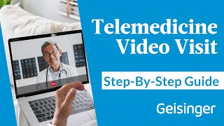 How to Have a Geisinger Telemedicine Video Visit at Home StepbyStep Guide [upl. by Nodnil]