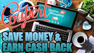 SAVE MONEY ONLINE AND EARN CASH BACK W COUPERT DIGITAL COUPON CODES [upl. by Hogle383]