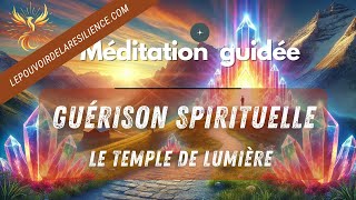 Méditation de guérison spirituelle le Temple de lumière [upl. by Verlie]