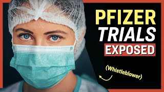 Whistleblower Exposes Data Integrity Issues in Pfizer’s Clinical Trial  Facts Matter [upl. by Etiuqram]