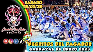 CENTRO TRADICIONAL NEGRITOS DEL PAGADOR  CARNAVAL DE ORURO 2023 [upl. by Albric]