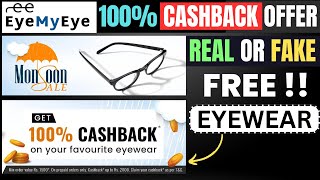 eyemyeye 100 Cashback offer  Free Eyewears  Eyemyeye Free Sunglasses  eyemyeye is Real or Fake [upl. by Jami318]