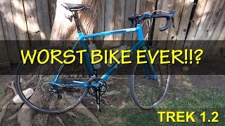 TREK 12 WORST BIKE EVER [upl. by Nerissa]