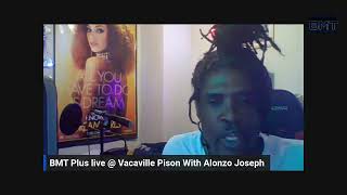 Live out of Vacaville Prison with Alonzo Joseph [upl. by Netsryk]