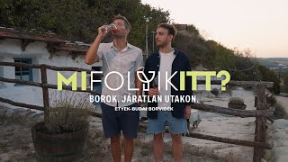 Mi folyik itt I epizód Etyek–Budai és Móri borvidék [upl. by Nellahs647]