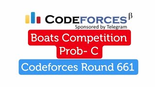 ProbC Boats Competition  Codeforces Round 661 Div3 [upl. by Law]