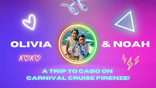 Our Trip to Cabo on Carnival Cruise Firenze [upl. by Etnahsal]