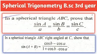 Spherical Trigonometry Bsc 3rd year important questions  Right angled at C  VVI [upl. by Asatan99]