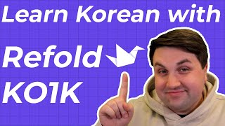 Start Learning Korean with the Refold KO1K Deck [upl. by Marchese]