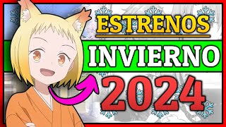 ❤️ Los ESTRENOS de anime MÁS ESPERADOS 🤩  temporada INVIERNO 2024 🚀 [upl. by Rosy]