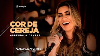 Naiara Azevedo  Cor de Cereja  Prévia do DVD  Aprenda a Cantar [upl. by Eetnahs]