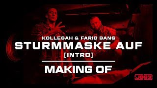 Kollegah amp Farid Bang  quotSTURMMASKE AUFquot Making Of [upl. by Rupert]