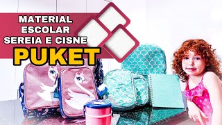 Material escolar Puket 2020  Mochila estojo necessaire e copo de sereia e cisne [upl. by Dominik]