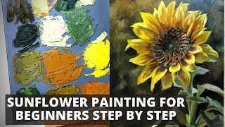 Sunflower Painting For Beginners Step by Step  How to Paint a Sunflower  Beginners Oil Painting [upl. by Merete]