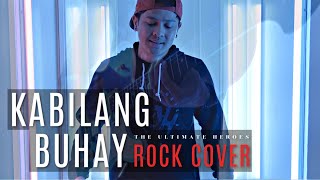 quotKABILANG BUHAYquot  Bandang Lapis  Rock Cover by The Ultimate Heroes [upl. by Dwain]