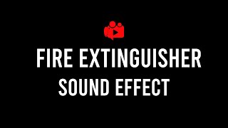 Fire Extinguisher Sound Effect [upl. by Lussier]