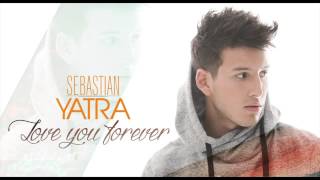 Sebastian Yatra  Love You Forever [upl. by Einnim]