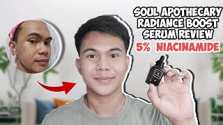 SOUL APOTHECARY RADIANCE BOOST SERUM REVIEW  SOUL APOTHECARY 5 NIACINAMIDE SERUM REVIEW [upl. by Siroled882]