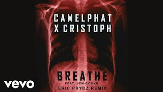 CamelPhat Cristoph  Breathe Eric Prydz Remix Audio ft Jem Cooke [upl. by Akamahs587]