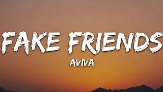 AViVA  Fake Friends Lyrics [upl. by Aerdnahs]