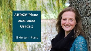 ABRSM Piano 20212022 Grade 3 Complete Jill Morton  Piano [upl. by Uhayile216]