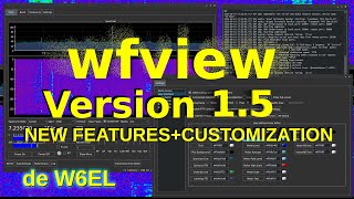 wfview Version 15 New Features and Customizing [upl. by Suilienroc]