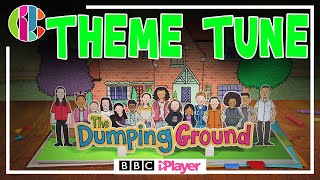 The Dumping Ground THEME SONG 🎶  CBBC Official Opening Titles [upl. by Eannej]