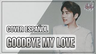 Goodbye My Love • EspañolSpanish ver【LucA】💕 To Kim JongHyun 💕 [upl. by Dorise818]