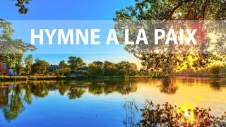 HYMNE A LA PAIX [upl. by Halfdan]