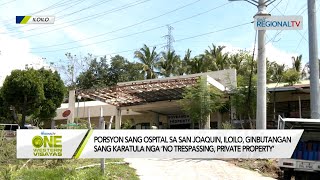 One Western Visayas Duta nga ginatindugan sang ospital sa San Joaquin Iloilo ginabawi sang tagiya [upl. by Aveline999]